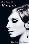 Mein Name ist Barbra - Barbra Streisand - 9783903422506