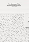 The Secession Talks - Lawrence Abu Hamdan ; John Akomfrah ; Diana Al-Hadid ; Francis Alÿs ; Edgar Arceneaux ; Lutz Bacher ; Nairy Baghramian ; Yael Bartana ; Hannes Böck ; Ulla von Brandenburg ; Gerard Byrne ; Vija Celmins ; Olga Chernysheva ; Chto Delat ; David Claerbout ; At - 9783903447011