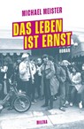 Das Leben ist ernst - Michael Meister - 9783903460355