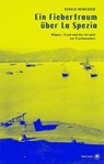 Ein Fiebertraum über La Spezia - Heidegger Gerald - 9783903478398