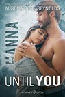 Until You: Hanna - Aurora Rose Reynolds - 9783903519015