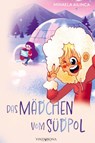 Das Mädchen vom Südpol - Mihaela Ailinca - 9783903579101