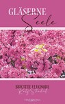 Gläserne Seele - Brigitte Eleonore Ratz-Shahid - 9783903579200