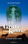 Die Grüne Kobra - Franz-Josef Zoschke - 9783903579453
