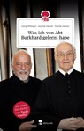 Was ich von Abt Burkhard gelernt habe. Life is a story - story.one - Georg Wilfinger ;  Andreas Salcher ;  Hannes Steiner - 9783903715301