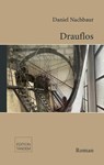 Drauflos - Daniel Nachbaur - 9783904068987