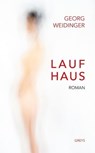 LAUFHAUS - Georg Weidinger - 9783904098014