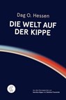Die Welt auf der Kippe - Dag O. Hessen - 9783905574241