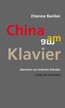 China am Klavier - Etienne Barilier - 9783905689938