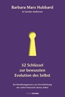 52 Schlüssel zur bewussten Evolution des Selbst - Barbara Marx Hubbard ; Carolyn Anderson - 9783905752588
