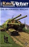 Kaiserfront 1949 Band 1: Die schwarze Macht - Heinrich von Stahl - 9783905937008