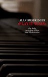 Play it again - Alan Rusbridger - 9783905951707