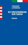Latronico, V: Verschwörung der Tauben - LATRONICO,  Vincenzo ; Ruschkowski, Klaudia - 9783905951837