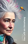 Das Café am Amselweg - Anja Marina - 9783906037820