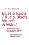 Blues & Roots / Wurzlä & Wärzä - Jonathan Williams - 9783906050751
