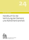 Handbuch für die Verhütung der Demenz und Alzheimerkrankheit - Andres Bircher ; Lilli Bircher ; Pascal Bircher ; Anne-Cécile Bircher - 9783906089140
