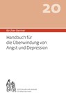Bircher-Benner 20 Handbuch für die Überwindung von Angst und Depression - Andres Bircher - 9783906089300