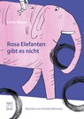 Rosa Elefanten gibt es nicht - Linda Meyer - 9783906183374