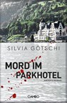 Mord im Parkhotel - Silvia Götschi - 9783906287645