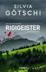 Rigigeister - Silvia Götschi - 9783906287942
