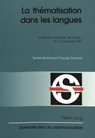 La Thematisation Dans Les Langues - Denis Mieville ; Alain Berrendonner ; Daniele DuBois ; Claude Guimier - 9783906758459