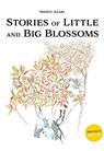 Stories of Little and Big Blossoms - Shirin Azari - 9783906803807