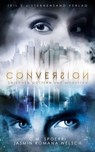 Conversion (Band 2) - C. M. Spoerri ; Jasmin Romana Welsch - 9783906829647