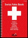 Swiss Fake Book - 100 bekannte Melodien -  - 9783906848129