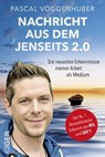Nachricht aus dem Jenseits 2.0 - Pascal Voggenhuber - 9783906872520