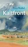 Kaltfront - Peter Weibel - 9783906907994