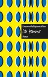 Ich komme. - Emmanuelle Bayamack-Tam - 9783906910154