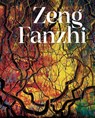 Zeng Fanzhi - Hauser & Wirth - 9783906915807