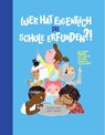 Wer hat eigentlich die Schule erfunden? - Shoham Smith - 9783907293294