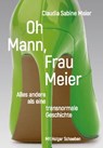 Oh Mann, Frau Meier - Claudia Sabine Meier - 9783907301067