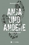 Anja und andere - Dominik Riedo - 9783907301234