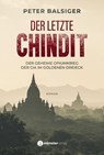Der letzte Chindit - Peter Balsiger - 9783907301357