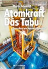 Atomkraft - Das Tabu - Martin Schlumpf - 9783907339367