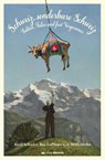 Schweiz, sonderbare Schweiz! - Basil Schader ; Rex Luftkatz ; G. V. Miffensohn - 9783907339404