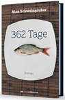 362 Tage - Alan Schweingruber - 9783907339541