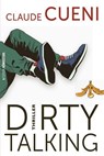 Dirty Talking - Claude Cueni - 9783907339879