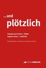 ...und plötzlich - Yolanda Jacot-Parel ; Angelo Lottaz - 9783907339947