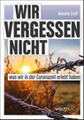 Wir vergessen nicht - Annette Creft - 9783907347263