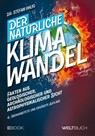 Der natürliche Klimawandel - Stefan Uhlig ; Dirk Kohl - 9783907347362