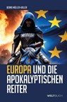 Europa und die Apokalyptischen Reiter - Bernd Müller-Kaller - 9783907347515