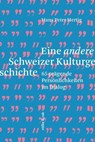 Eine andere Schweizer Kulturgeschichte - Hans Peter Hertig - 9783907351215