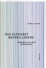 Das Alphabet meines Lebens - Daniel Fueter - 9783907351468