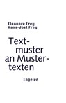 Textmuster an Mustertexten - Eleonore Frey ; Hans-Jost Frey - 9783907369326