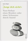 »Sorge dich nicht!« - Samira Zingaro - 9783907625651
