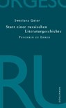 Statt einer russischen Literaturgeschichte - Swetlana Geier - 9783908777908