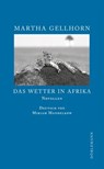 Das Wetter in Afrika - Martha Gellhorn - 9783908778097